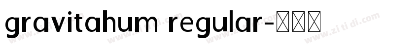 gravitahum regular字体转换